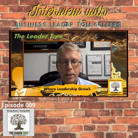 Episode-009-Interview-with-Tom-Sellers-The-Leader-Tree