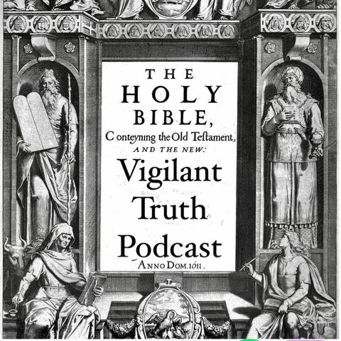 Episode 19 - Vigilant Truth