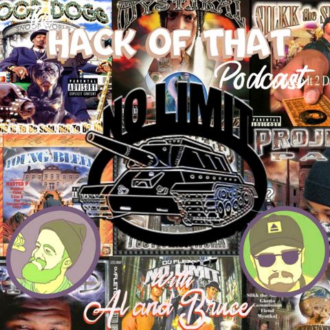 The Hack Of No Limit Records - Episode 27