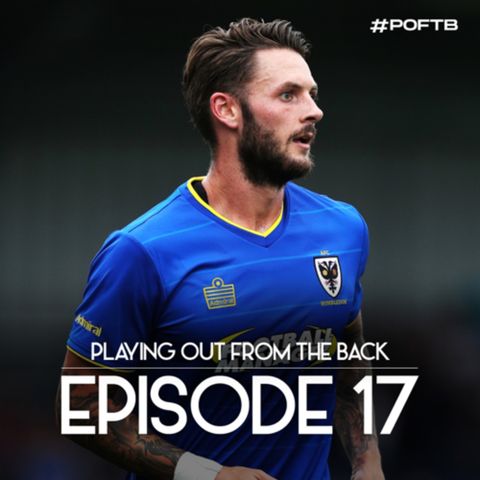 Playing Out From The Back - Episode 17 with Special guest Callum Kennedy