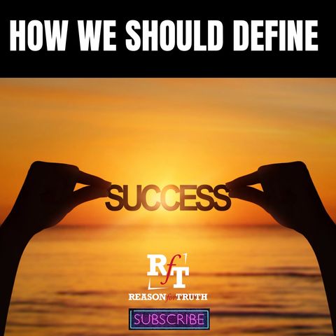 How We Should Define Success - 7:7:23, 8.35 PM