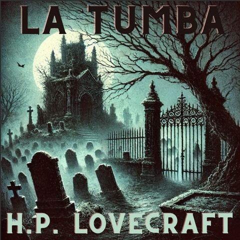 La Tumba de H.P. Lovecraft | Cuento de Terror y Misterio 32