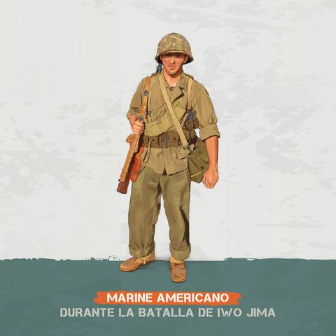 Episodio 7: Marine americano durante la batalla de Iwo Jima