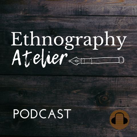 Studying Online and Offline Work - Gretta Corporaal - Ethnography Atelier Podcast