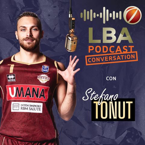 LBA Conversation - Stefano Tonut