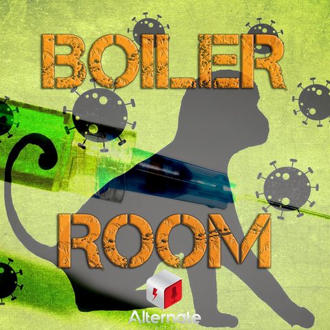 Boiler Room EP #472 - Part 2 - Bucket of Monkeypox