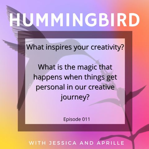 Episode 011 - What inspires your creativity?