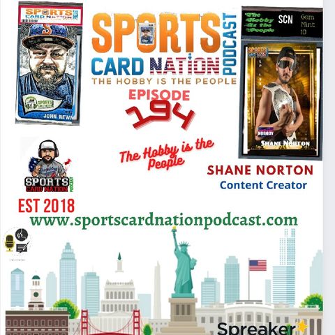 Ep.194 w/ Shane Norton of Sports Card Nobody