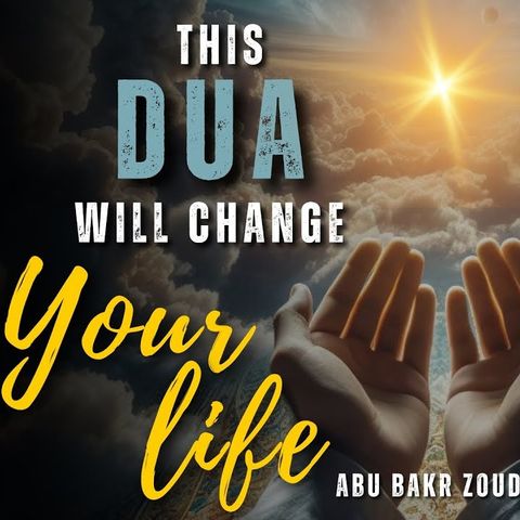 A Powerful Dua That Is A Solution To All Your Problems