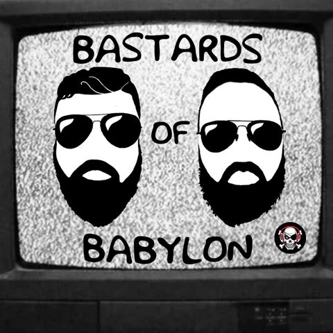 Bastards of Babylon-- EP#52--ILLEGALS SQUATING ON FEMINISM