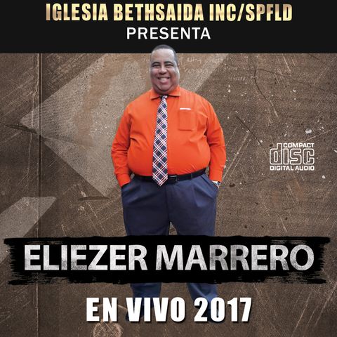 Eliezer Marrero En Vivo 2017