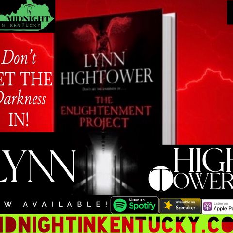 Don’t Let The Darkness In!- Lynn Hightower Returns!