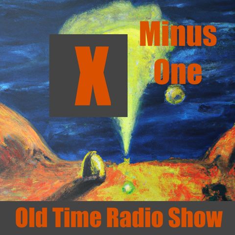 X Minus 1 - Old Time Radio Show - And the Moon Be Still as Bright