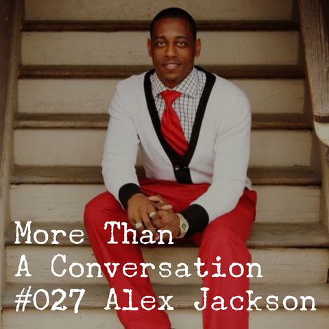 #027 Alex Jackson, Pastor & Policeman