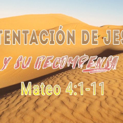 La Tentación De Jesús En El Desierto De Jericó (Mateo 4:1-11)