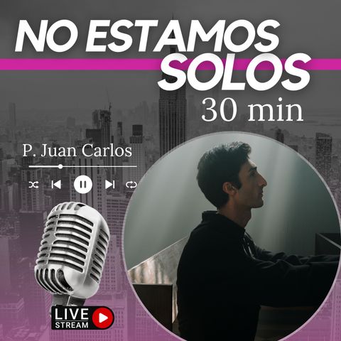 No estamos solos (30 min)