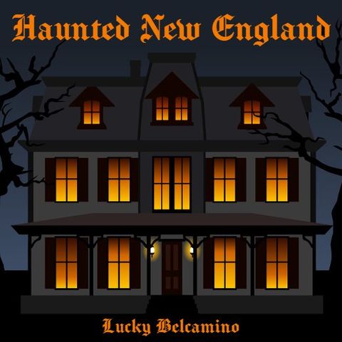 Haunted New England - Episode Seven - Tony Costa