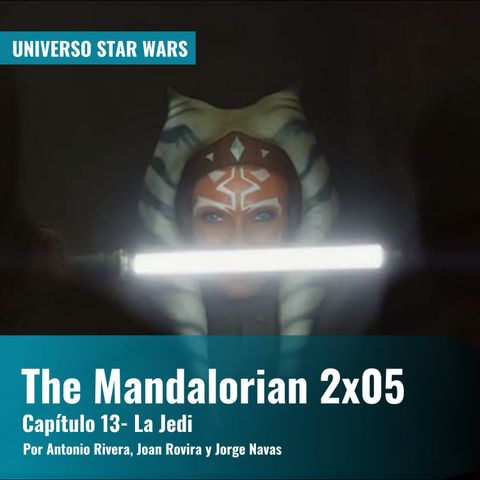 The Mandalorian 2x05 - 'Capítulo 13: La Jedi' | Universo Star Wars