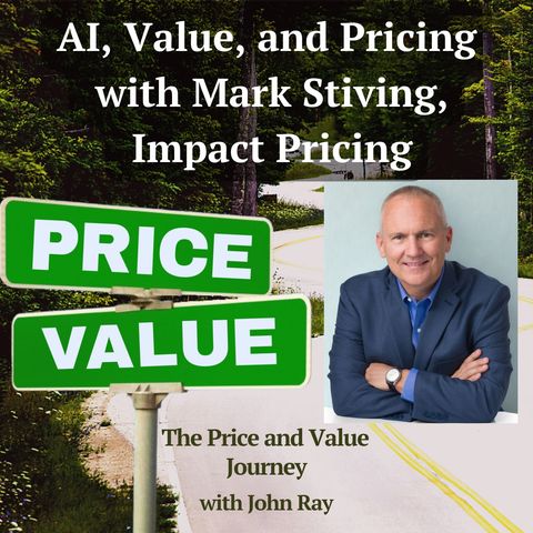 AI, Value, and Pricing with Mark Stiving, Impact Pricing