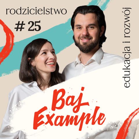 25. Relacje w rodzeństwie i rodzicielstwo bliskości. Jak zadbać o potrzeby wszystkich dzieci?