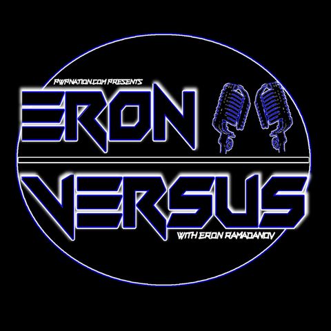 Eron Versus: Ronda Rousey, Graves/Booker T, CM Punk's Next Fight & More! (Ep.1)
