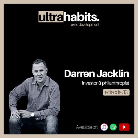 From special education classes to becoming a world class investor - Darren Jacklin | EP33