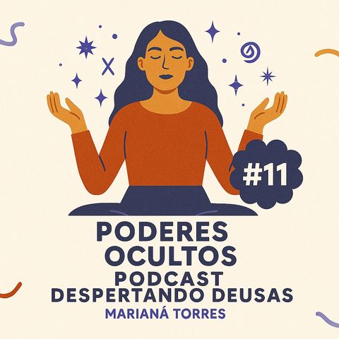 EP#11 Poderes Ocultos
