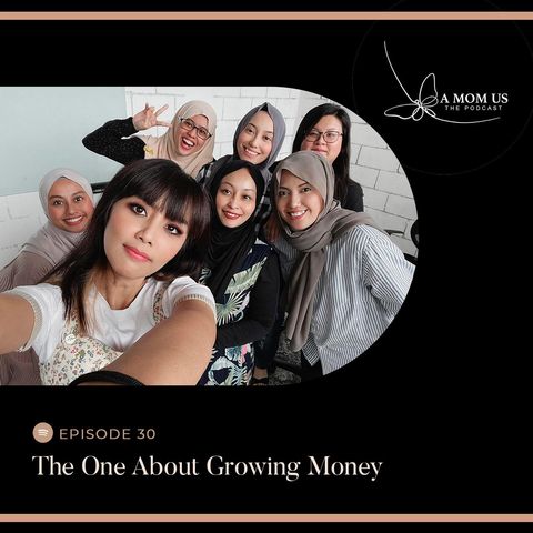 Episode 30: The One About Growing Money