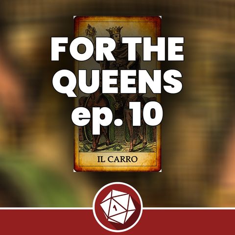Il Carro e la Tartaruga - For the Queens 10 (Dungeons & Dragons 5th)