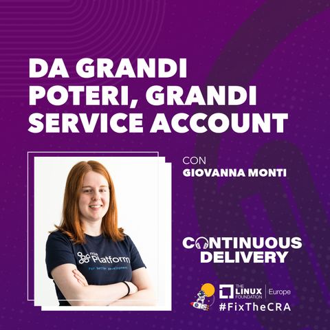 Da grandi poteri, grandi Service Account - con Giovanna Monti