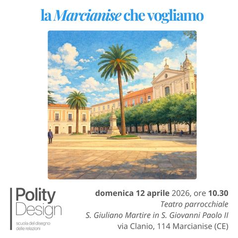 La Marcianise che vogliamo | Polity Design