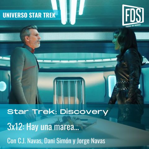Star Trek: Discovery 3x12 - 'Hay una Marea…' (There is a Tide...)
