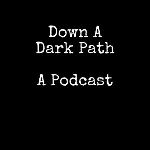 Down A Dark Path, Promo 1