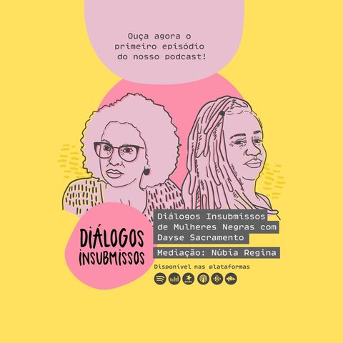 Diálogos Insubmissos de Mulheres Negras com Dayse Sacramento