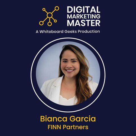 "Unveiling the Power of Programmatic vs. Old School Marketing" featuring Bianca Garcia of FINN Partners