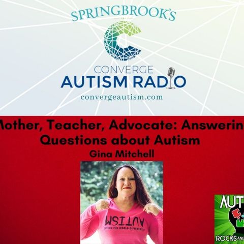 Mother, Teacher, Advocate: Answering Questions about Autism