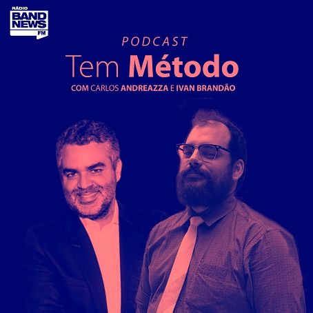 Vem aí: podcast “Tem Método”, com Carlos Andreazza e Ivan Brandão