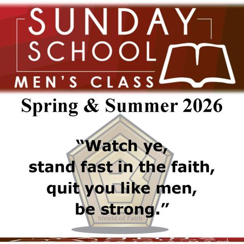 Men’s SS Class - Bro Tyler - Proverbs 4:20-27 (August 30, 2026)