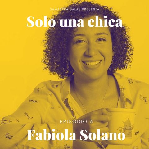 Episodio 3- Fabiola Solano: Total Determinacion