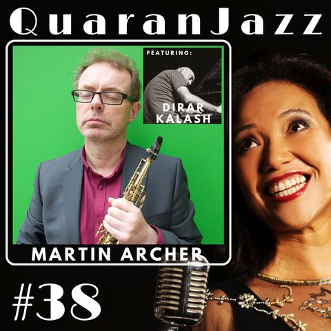 QuaranJazz episode #38 - Interview with Martin Archer feat. Dirar Kalash