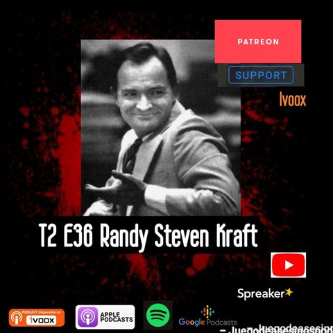 T2 E36 Randy Steven Kraft