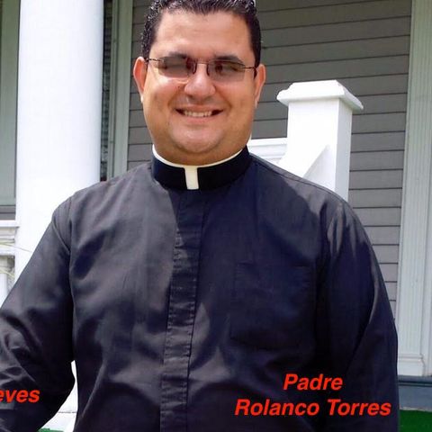 Alfa y Omega con El Padre Rolando Torres - 22 de Junio