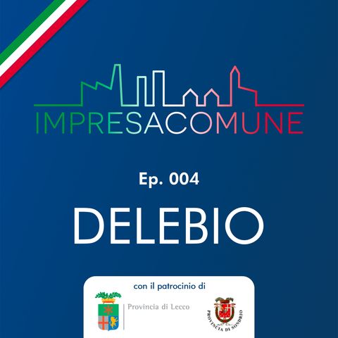 ImpresaComune, ep. 004 - DELEBIO