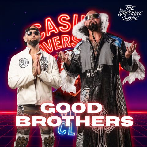The Good Brothers on AJ Styles’ Retirement, Maple Leaf Pro Wrestling & Bullet Club | Episode 217