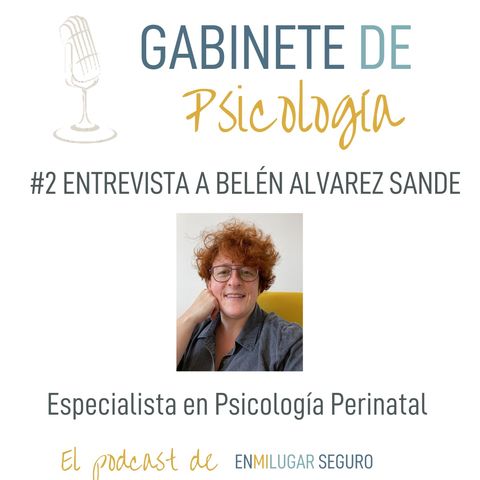 #2 Psicología Perinatal con Belén Álvarez Sande