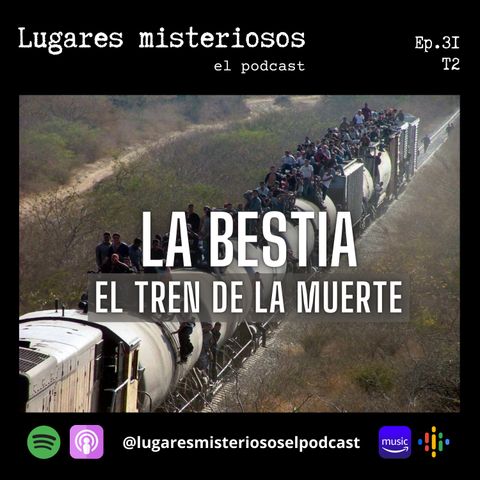 La Bestia: El tren de la muerte - T2E31