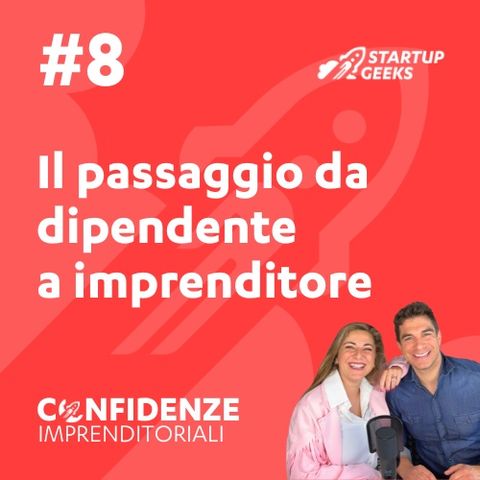 #8 Da dipendenti a imprenditori: le 9 capacità fondamentali da acquisire