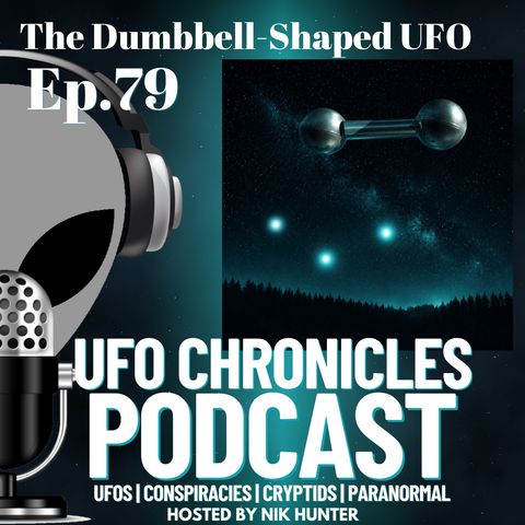 Ep.79 The Dumbbell-Shaped UFO artwork