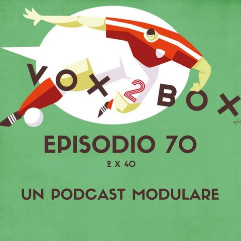 Episodio 70 (2x40) - Un podcast modulare