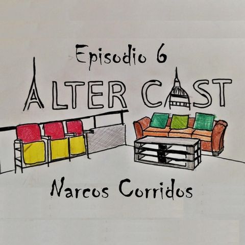 AlterCast 06: Narcos Corridos